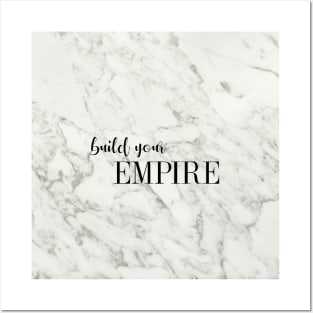 build your EMPIRE - black and white on marble Posters and Art